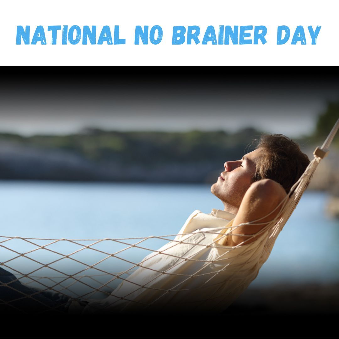 February 27 is National No-Brainer Day