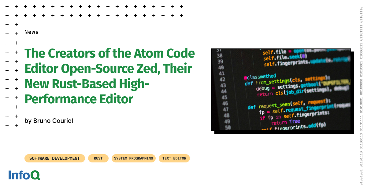 InfoQ's tweet image. Zed is now an #opensource project! 

Dive into a #CodeEditor that&apos;s all about performance, AI integration, and supports software teams’ collaboration out of the box. 

Learn more about this exciting project on #InfoQ: bit.ly/42WyacX 

#SoftwareDevelopment #RustLang