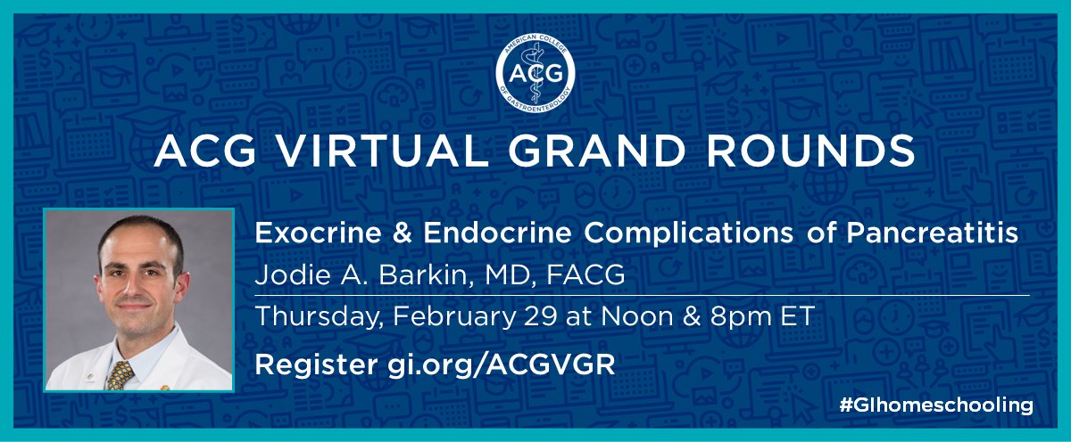 Join ACG for the next Virtual Grand Rounds— Exocrine and Endocrine Complications of Pancreatitis w/ Jodie A. Barkin, MD, FACG Thursday, February 29 at Noon & 8pm ET ➡️ register.gotowebinar.com/register/68024… @KeihanianTara #GItwitter