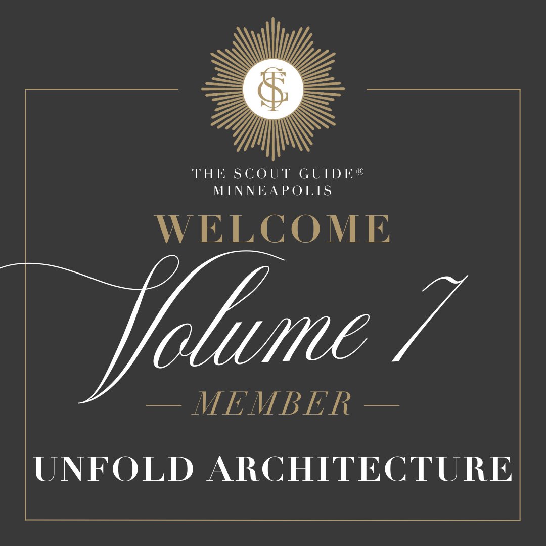 It’s our pleasure to welcome Unfold Architecture to The Scout Guide Minneapolis Volume 7!