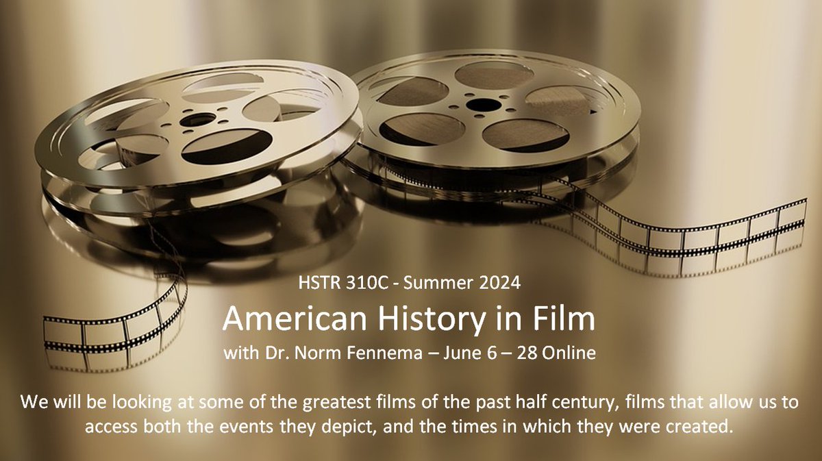 HSTR 310C - AMERICAN HISTORY IN FILM - June 6 - 28 Asynchronous Online with Dr. Norm Fennema CRN 31359 #UVic #course @UVicHumanities uvic.ca/humanities/his…