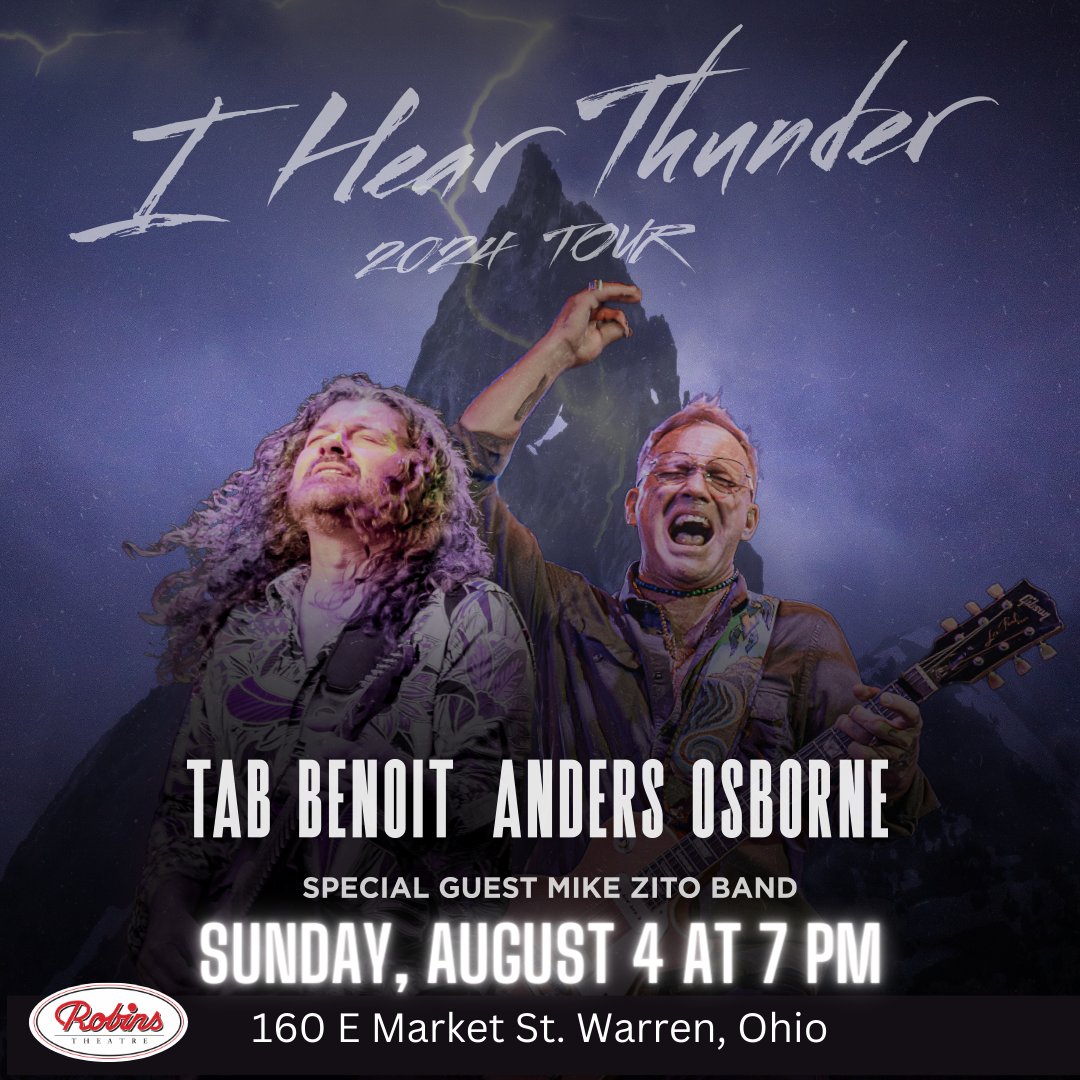 NEW SHOW JUST ANNOUNCED! TAB BENOIT & ANDERS OSBORNE with special guest, Mike Zito Band are coming to the Robins Theatre Sunday Aug 4, 2024 at 7pm Get ready for an electrifying musical experience! Tickets on sale Friday March 1 at 10am @TabBenoitLA #andersosborne #mikezitoband