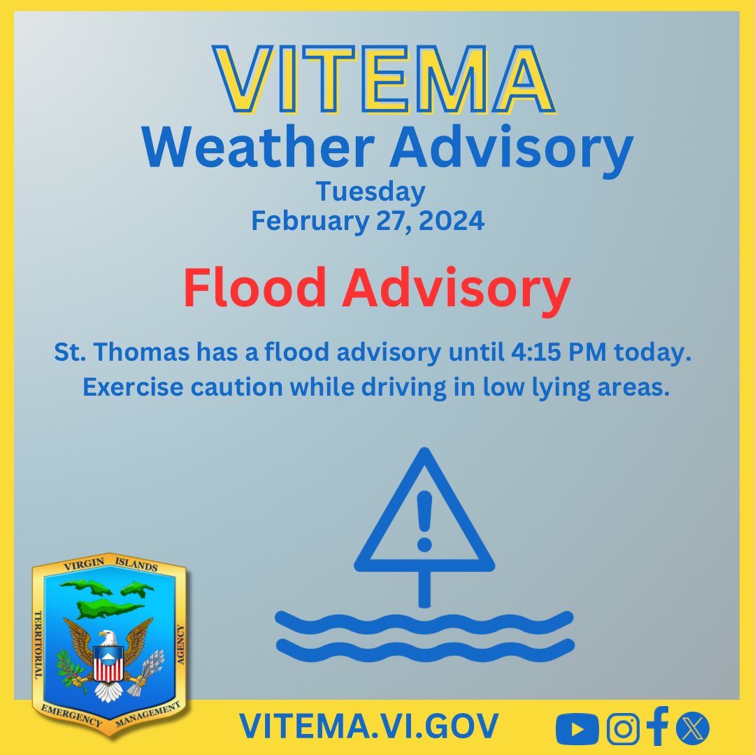 As of 2:07pm on Tuesday, February 27, National Weather Service San Juan is issuing a flood advisory for St. Thomas until 4:15pm.