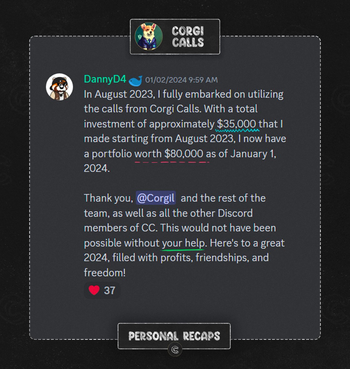 CorgiCalls's tweet photo. DannyD4's strategic moves with @CorgiCalls paid off big! 🚀

Starting with $35K in August 2023, he turned it into an $80K portfolio by the dawn of 2024. His dedication is a powerful example of what's possible with the right guidance and community support.

A heartfelt thanks to @CorgiCalls and the vibrant community for a year of profits, friendships, and newfound freedom. 🎉

Eager to write your own success story? Join DannyD4 and the rest of the @CorgiCalls family today!