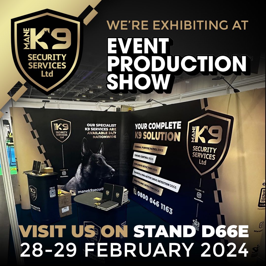We are exhibiting at the @eventproductionshow Wednesday & Thursday this week. See us on stand D66E for all things K9 Related

#EventProductionShow #ManeK9 #SearchDogs #PatrolDogs #DetectionDogs #exhibitor  #EventServices #EventSecurity #LiveEvents #eventprofsuk #K9Service