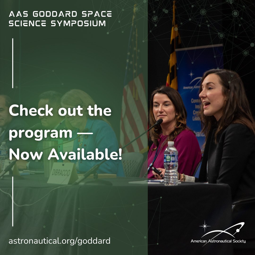 Check it out 👀 Get the first look at the sessions, speakers, and schedule for the AAS Goddard Space Science Symposium! The program is now available at astronautical.org/goddard 🔗