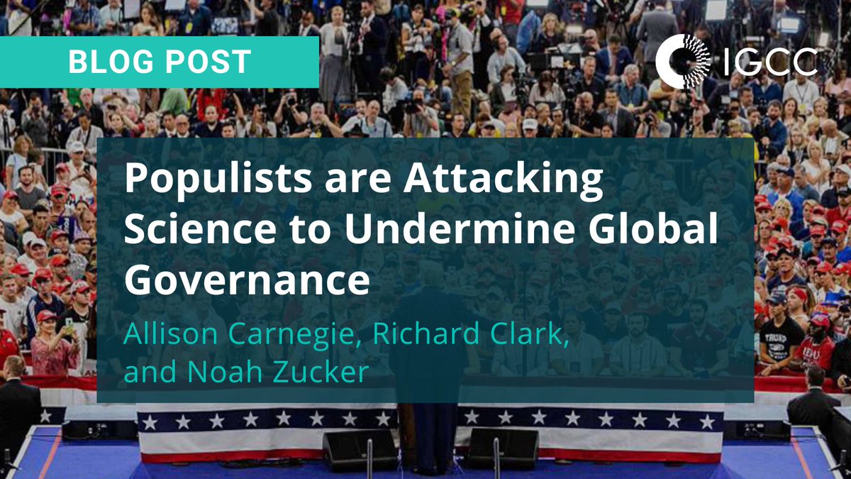 In the latest IGCC blog post, authors @ProfRickyClark, @AllieCarnegie, and @noahzucker illustrate how populist leaders are less likely to provide scientific information to international organizations, and what this means for global cooperation: bit.ly/3UWkXyV