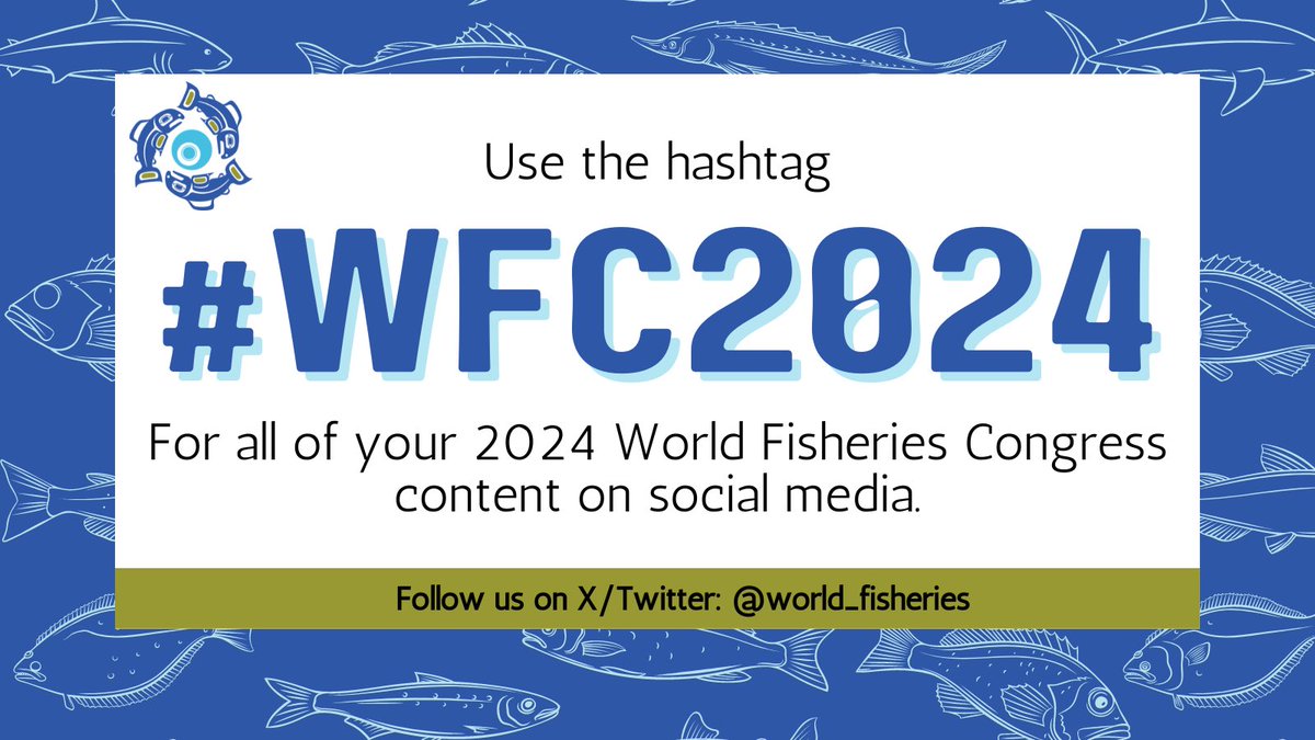 Follow all of the fun of next week’s World Fisheries Congress by following the hashtag #WFC2024 Be sure to tag all of your #WFC2024 content with our conference hashtag!