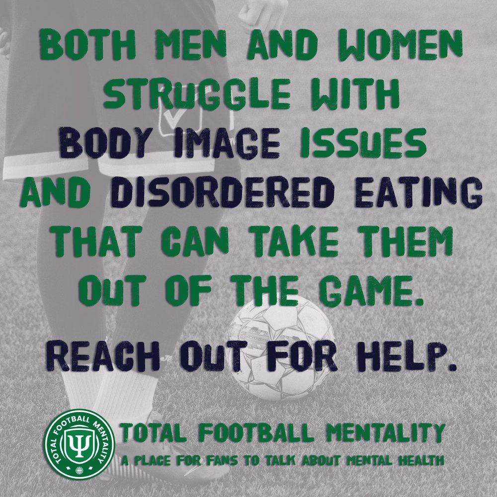 The stigma around body image and disordered image can keep people in harm's way. These are serious issues that impact your mental and physical well being. Talk to someone and ask for help.

#MentalHealth ⚽️ #BodyImage ⚽️ #DisorderedEating