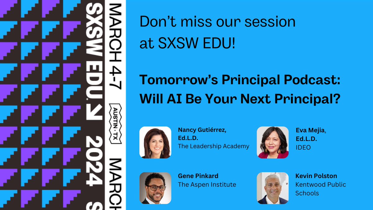 Heading to #SXSWEDU 2024? Be sure to check out 'Tomorrow’s Principal Podcast: Will AI Be Your Next Principal?' where we’ll discuss what it means to be a school leader in the AI era. #AISchoolPrincipal schedule.sxswedu.com/2024/events/PP…