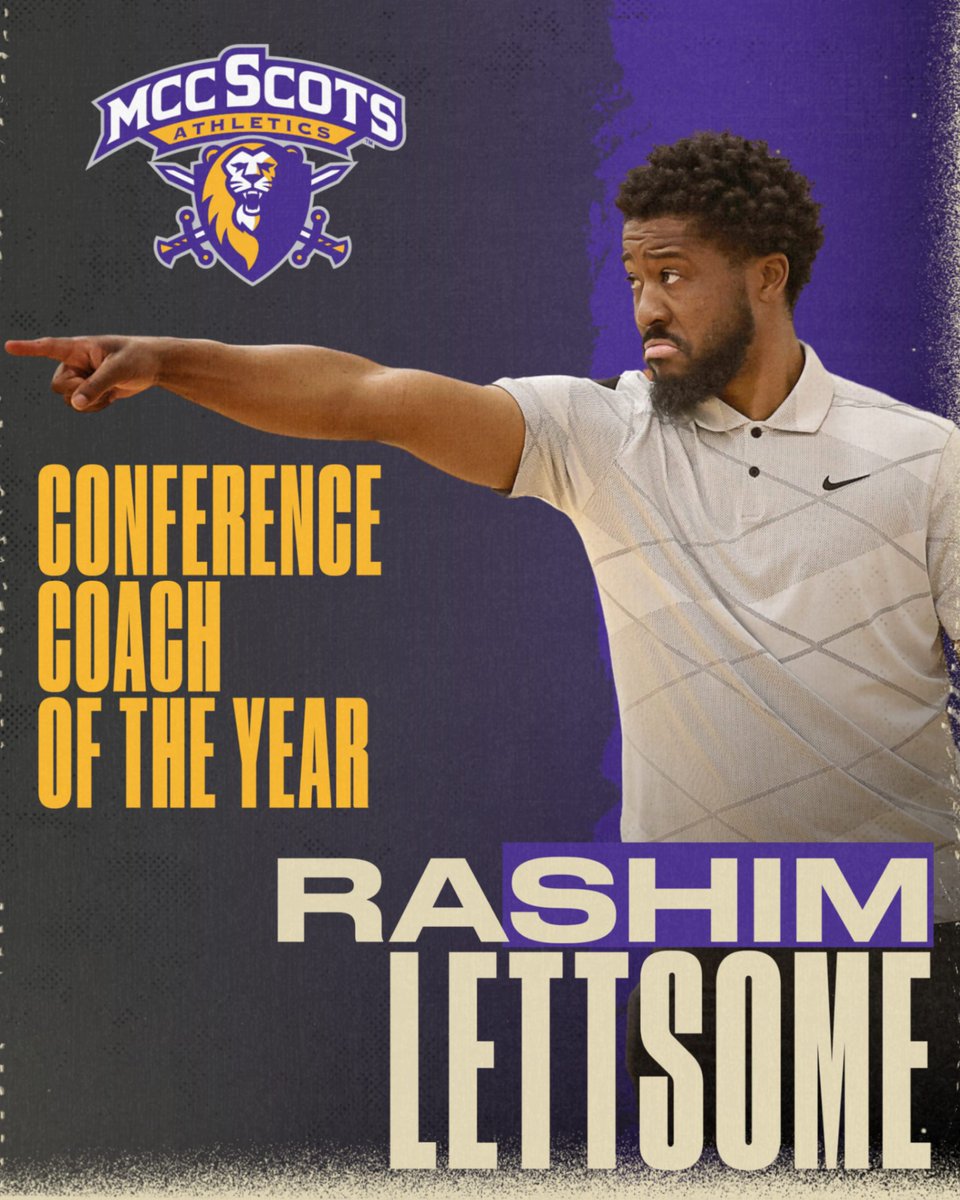 Rashim Lettsome, simply put is COACH OF THE YEAR. MCC IS PROUD OF HIS SEASON. 22-8 record and Co-Conference champs. His team responds to him, he knows the game and most of all his players. 82.4 points a game because his team is coached to be a TEAM!!! #ScotPride. #respect