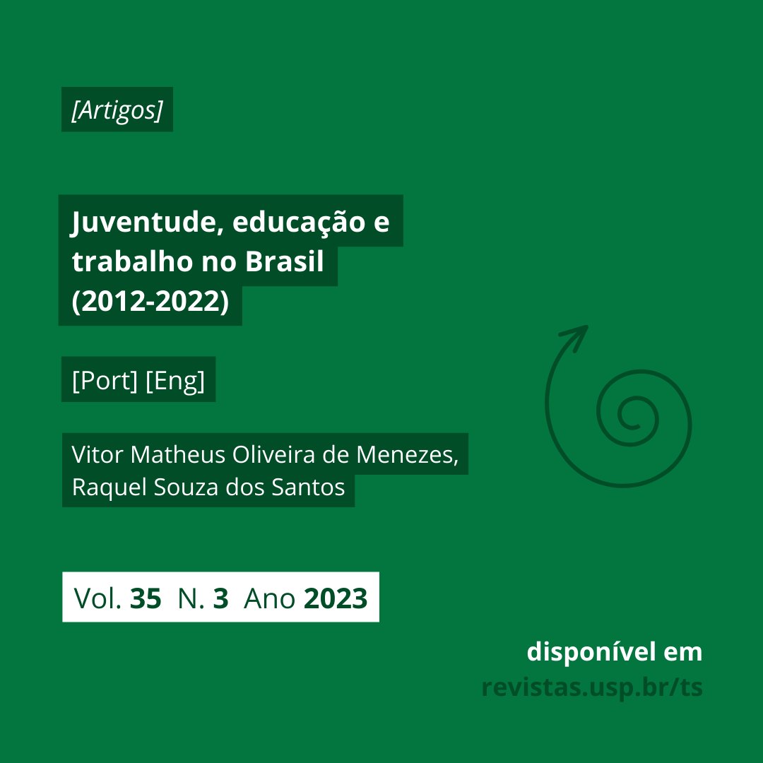 [Vol. 35, n.3] Confira já o artigo “Juventude, educação e trabalho no Brasil (2012-2022)", de Vitor Matheus Oliveira de Menezes e Raquel Souza dos Santos.

revistas.usp.br/ts/article/vie…