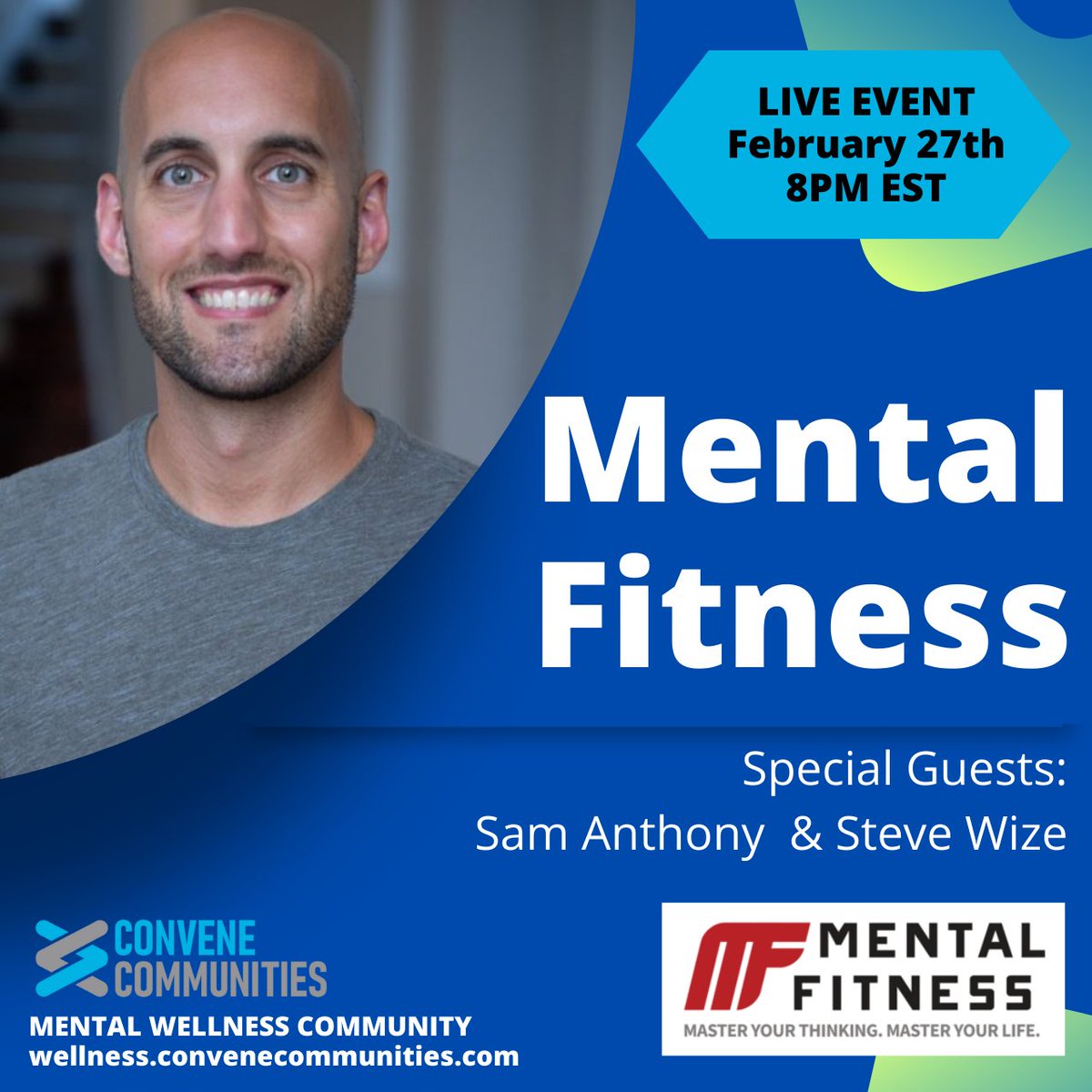 Let's talk MENTAL FITNESS! Join us live here tonight at 8PM EST. Sam Anthony & Steve Wize join the Mental Wellness Community Podcast. #MentalWellness #mentalwellnessmatters #mentalhealth #podcast