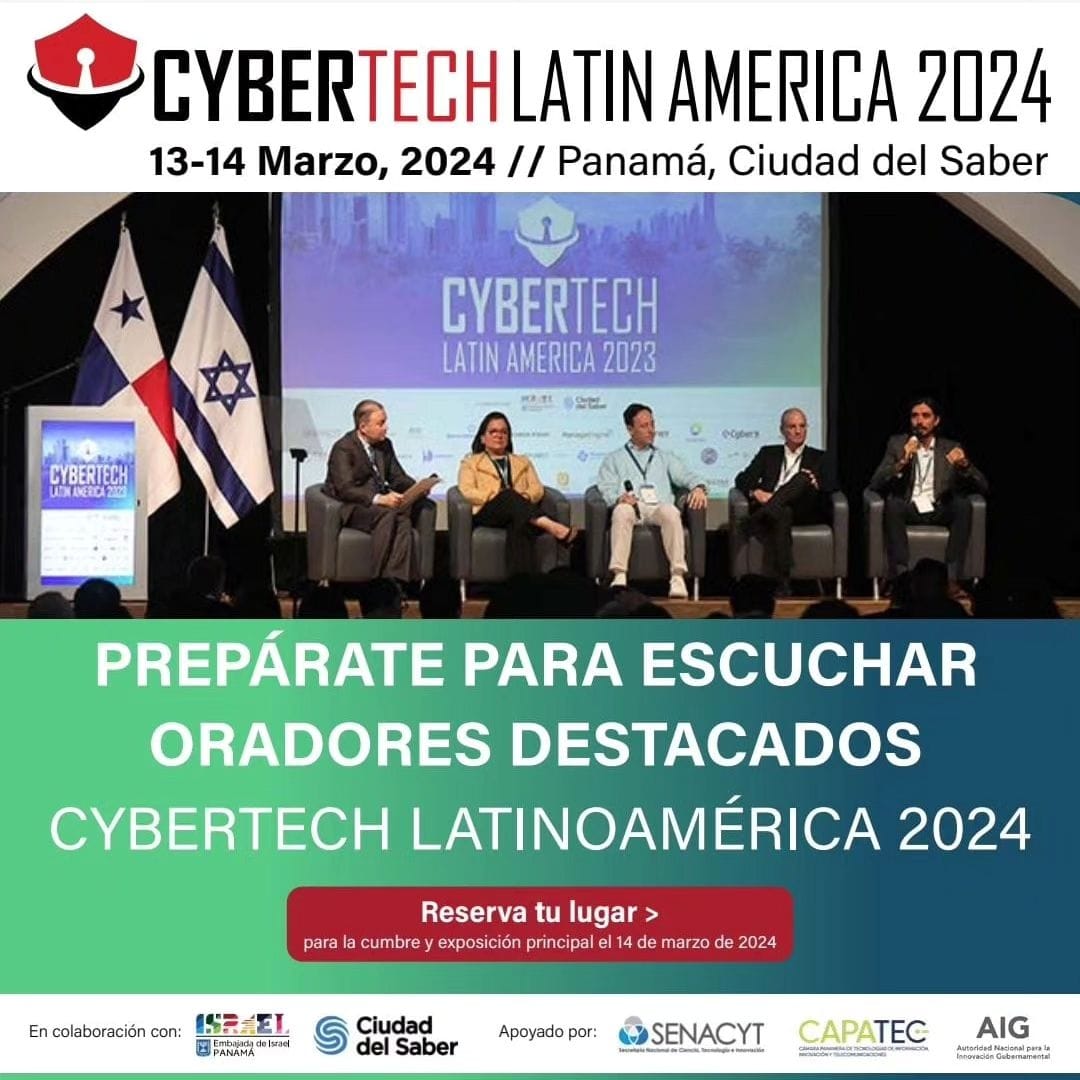 Sé parte del Cybertech LATAM 2024, el próximo 14 de marzo, en el Centro de Convenciones de <a href="/CiudaddelSaber/">Ciudad del Saber</a>.​
​
Regístrate a través de este link: panama.cybertechconference.com​
​
#aigesinnovacion