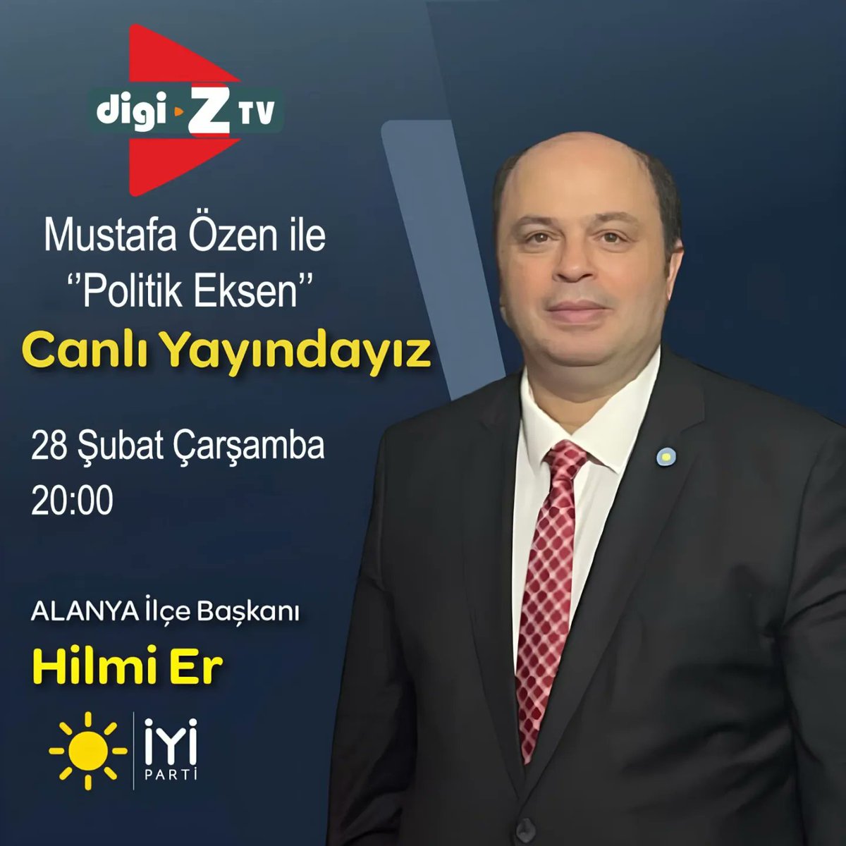 İYİ Parti Alanya İlçe Başkanımız Sayın <a href="/Hilmi__Er/">Hilmi Er</a>;

🗓 28.02.2024 Çarşamba 
⏰️ 20:00' da
📺 <a href="/DigizMedia/">digiZ media</a> <a href="/digiztv/">Digi-Z-TV</a> 'da Mustafa Özen ile 'Politik Eksen' programında gündemi değerlendirecek ve seçim çalışmaları hakkında konuşacaktır... 

Sizleri de ekran başına bekliyoruz.👍