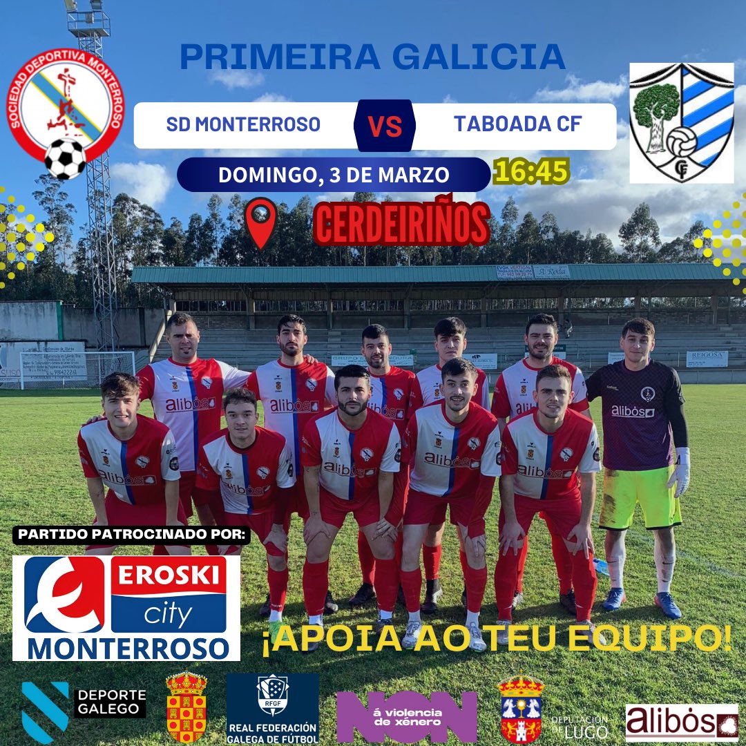 DOMINGO DE DERBI EN CERDEIRIÑOS❗️❕

➡️ O encontro está patrocinado polo Supermercado Eroski de Monterroso. Moitas gracias por colaborar con nós 🤍♥️

⚽️ SD Monterroso 🆚 Taboada CF

🗓️ Domingo 3 de marzo

🕒 16:45

♥️🤍 GO REDS 🤍♥️