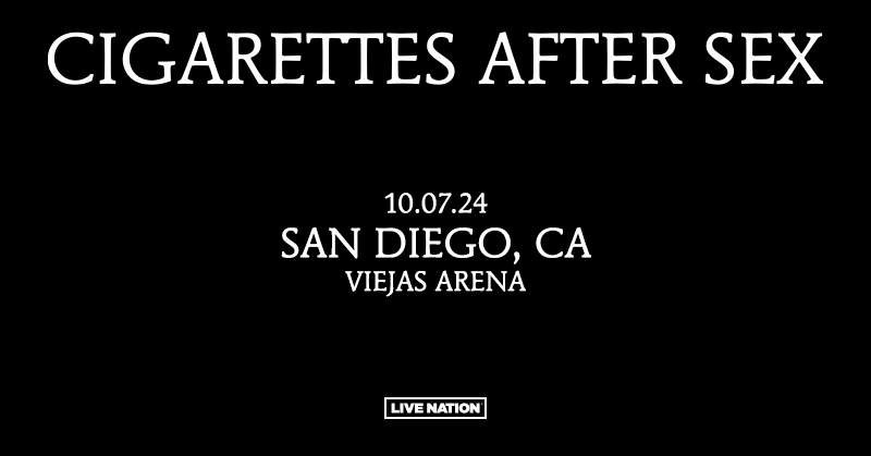 Just Announced: Cigarettes After Sex is coming to Viejas Arena on October 7, 2024. Tickets on sale Friday, March 8 @ 10 am local. @CigsAfterSexx #Livenation #Concert