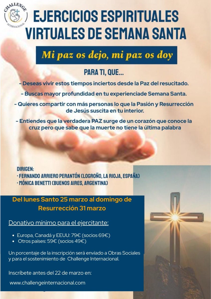 🌟EJERCICIOS ESPIRITUALES VIRTUALES✨
Semana Santa: “𝓜𝓲 𝓹𝓪𝔃 𝓸𝓼 𝓭𝓮𝓳𝓸, 𝓶𝓲 𝓹𝓪𝔃 𝓸𝓼 𝓭𝓸𝔂”
Del 25 al 31 de marzo
👉Dirigidos por Fernando Arriero y Mónica Benetti👈
Inscripciones 👇👇👇
challengeinternacional.com