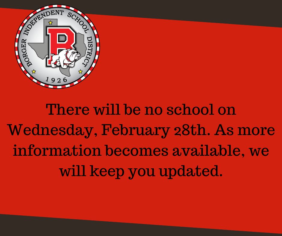 No school tomorrow, February 28th. As more information becomes available, we will keep you updated.