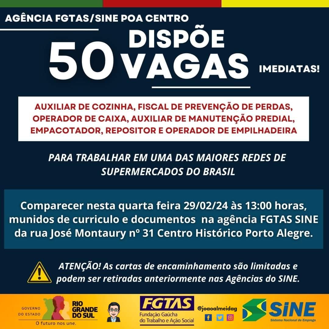 Joaoalmeidag's tweet image. UTILIDADE PÚBLICA
AGÊNCIA FGTAS/SINE POA CENTRO DISPÕE 50 VAGAS IMEDIATAS!

AUXILIAR DE COZINHA, FISCAL DE PREVENÇÃO DE PERDAS, OPERADOR DE CAIXA, AUXILIAR DE MANUTENÇÃO PREDIAL, EMPACOTADOR, REPOSITOR E OPERADOR DE EMPILHADEIRA

Maiores informações no card👇🏼👇🏼