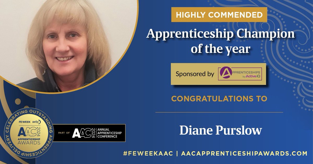 📢HIGHLY COMMENDED - 2024 @FEWeek & @AELPUK @AnnualAppConf Awards in association with @cityandguilds 📢 Congratulations to Diane Purslow ~ High Commendation for the Apprenticeship Champion of the Year award sponsored by @Active__IQ at the 2024 @AnnualAppConf Awards! 🎉 #AACAwards