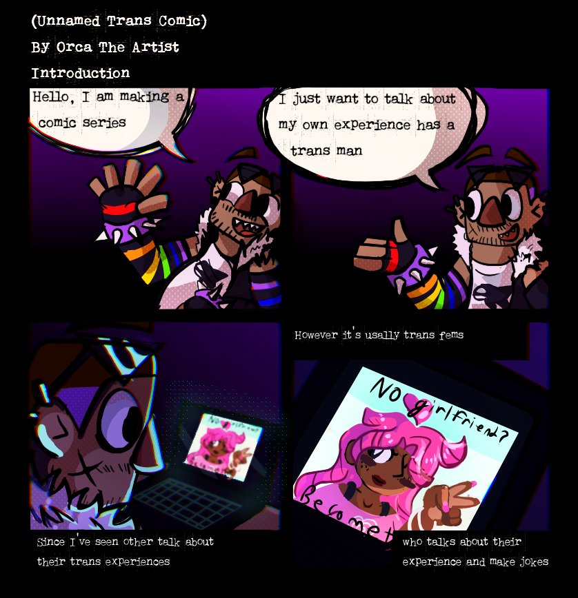 Orca_Arcade's tweet photo. (Unnamed Trans Comic)- The Introduction
I just want to talk about my experience has a trans man.
#transgender #transmen #trans #transexperience #transcomic #UnnamedTransComic https://t.co/SDIycOtZgs