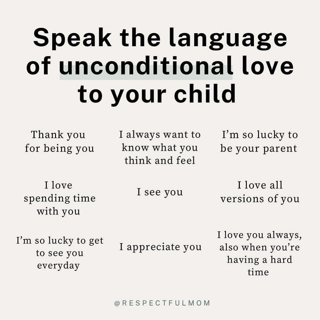 Speak the language of the heart! Speak the language of unconditional love and acceptance to your child