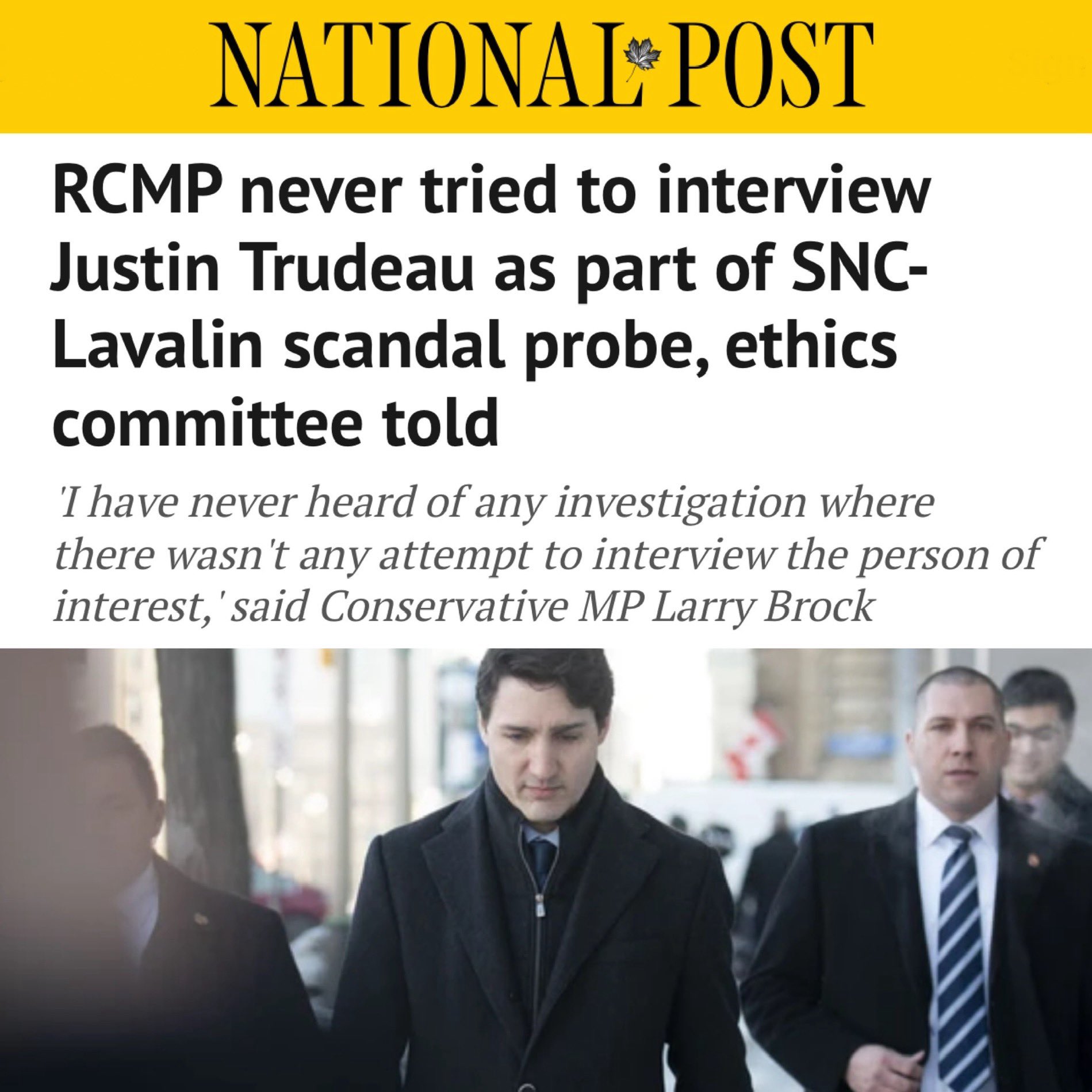 Larry Brock on X: "“RCMP didn't interview Trudeau before concluding that  there was insufficient evidence to substantiate a criminal offence in the  SNC-Lavalin scandal. “In fact, the federal police did not even