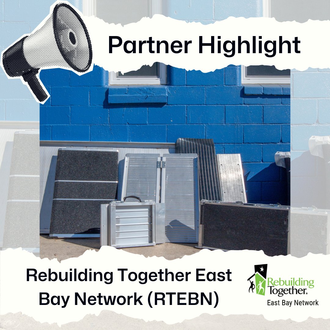 Partner Highlight: Rebuilding Together East Bay Network (RTEBN) CIL and RTEBN have worked together for several decades and we are excited to highlight them today.