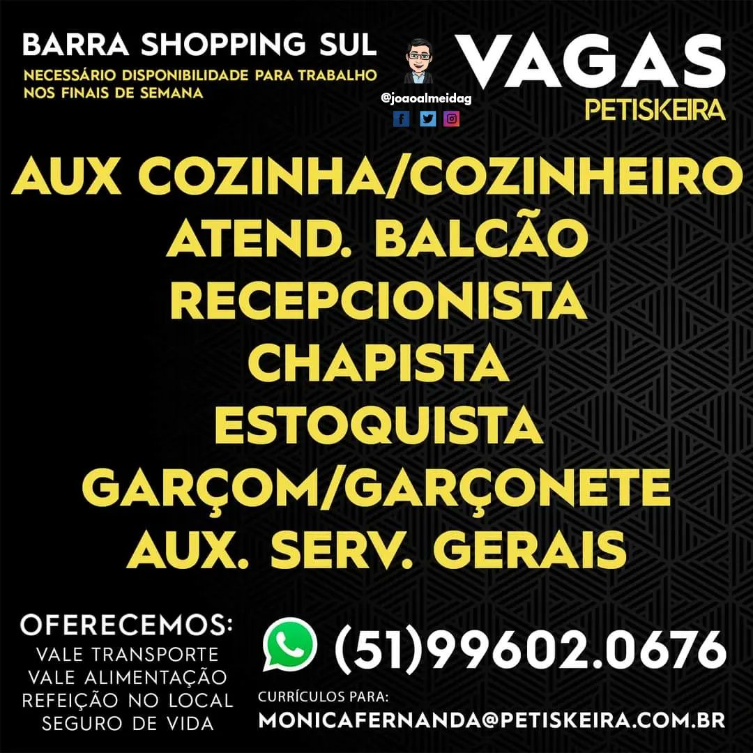 Joaoalmeidag's tweet image. UTILIDADE PÚBLICA
Vaga na PETISKEIRA 
✓ DIVERSAS VAGAS
LOCAL: PORTO ALEGRE
Maiores informações nos cards🍀
Boa sorte🍀
@joaoalmeidag