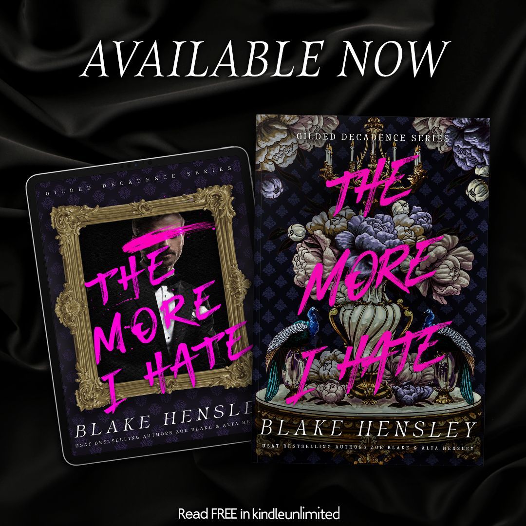 #NEW #KU “DELICIOUSLY NAUGHTY!!! Oh, my goodness this book is EXHILARATING!!!” The More I Hate by Zoe Blake & Alta Hensley w/a Blake Hensley #GildedDecadence buff.ly/42Xzdt7 (affiliate)