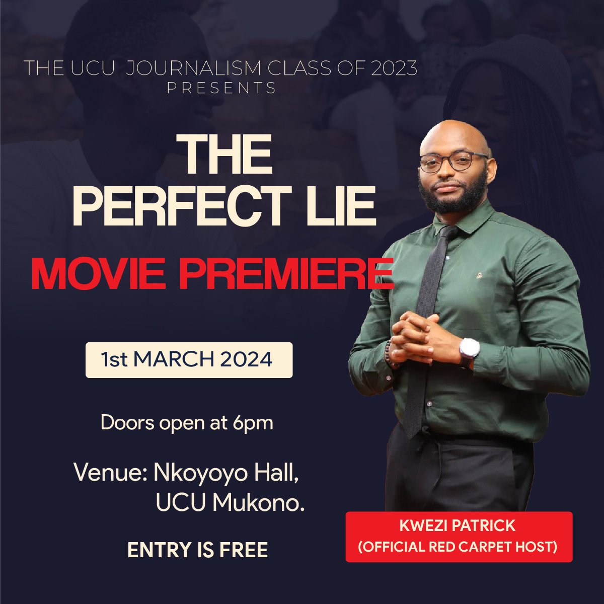 Introducing your official Red carpet host @kwezirico . It's going to be an unforgettable night at the premiere of #ThePerfectLie.