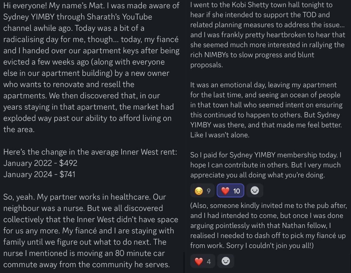 When you hear NIMBYs complaining about shade in their backyard or having to park further down the street or the preservation of unremarkable suburban buildings, please weigh this against what the housing shortage is doing to renters.
Like Mat, from the Inner west: