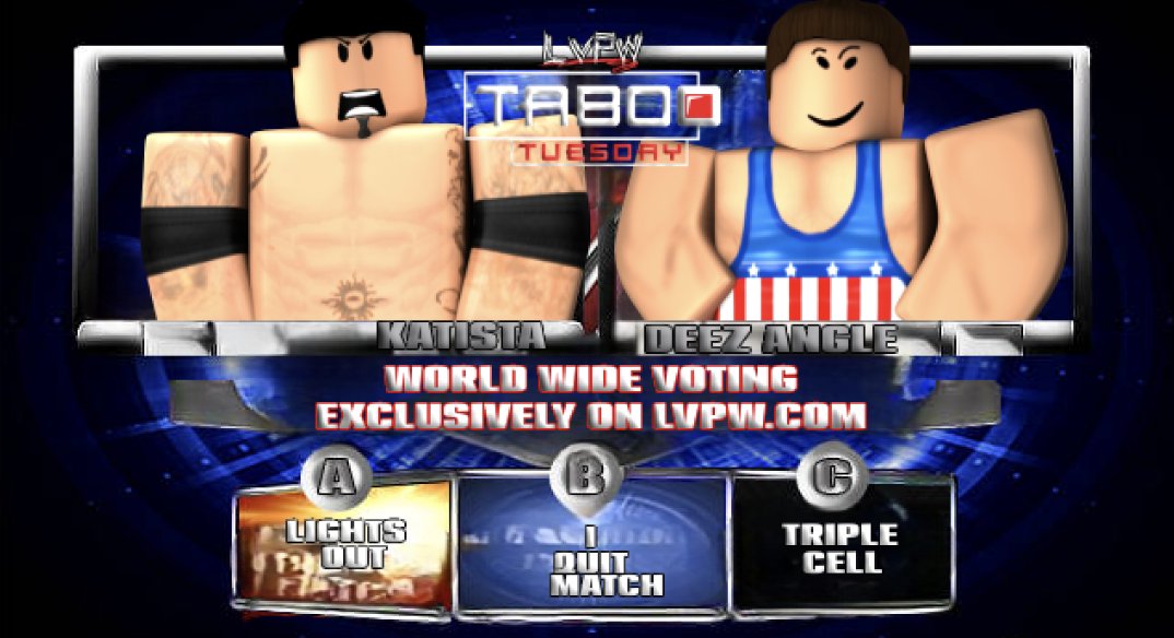 LVPWROBLOX's tweet photo. CO-Main Event! After confronting Deez Angler after #LVPWBadBlood , Katista set his sights on the World Heavyweight Championship and he'll get that chance on March 12th at #LVPWTabooTuesday but Current Champion Deez Angle stands in the way! https://t.co/BZZh41oh1U