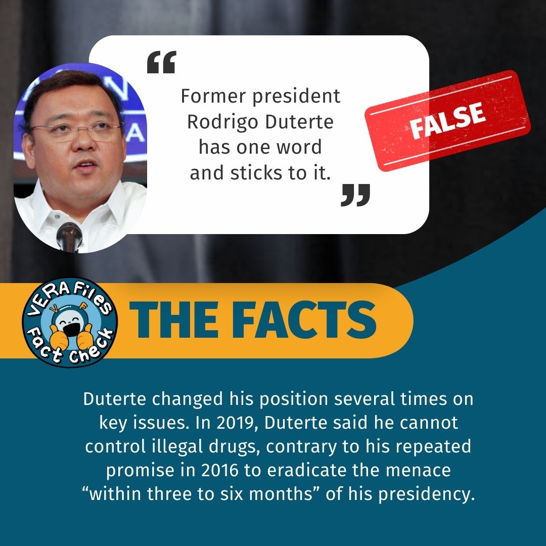 Lawyer Harry Roque said people still clamor for former president Rodrigo Duterte’s leadership because “he has one word” and sticks to it. This is false. Read our #VERAFilesFactCheck here: vera.ph/HarryRoqueDute…