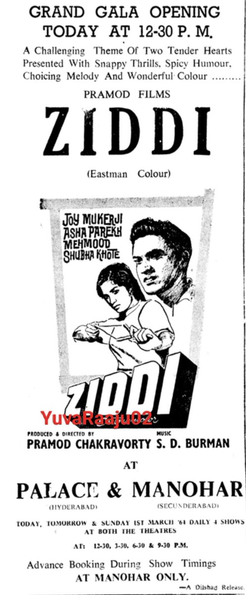 #60YearsForZiddi
Starring: #JoyMukherjee

Hyd - PALACE - 100DAYS RUN 💥👌 Replaced with #RustomERome

Secbad - MANOHAR - 49Days RUN Replaced with #NavagrahaPoojaMahima