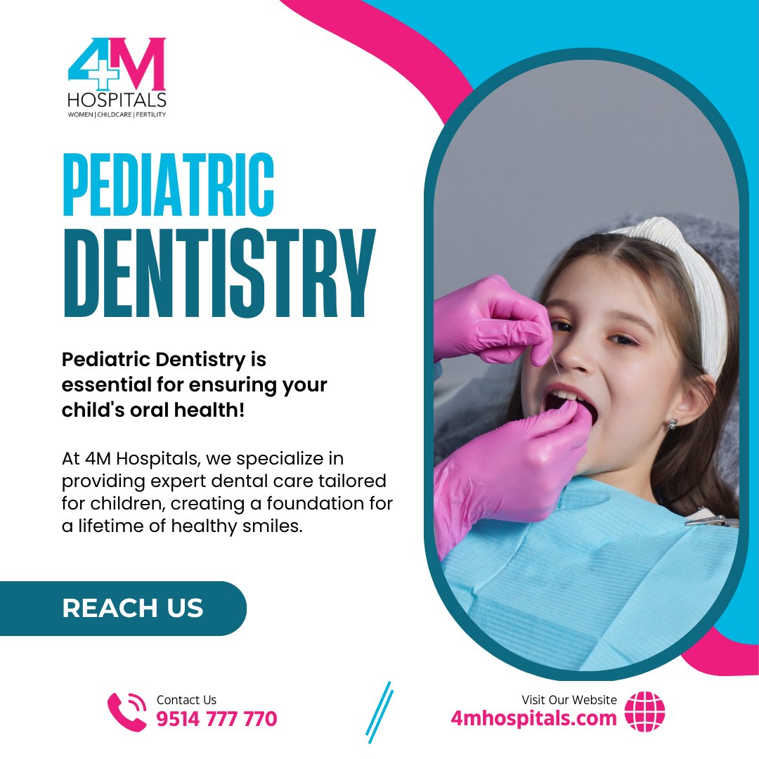 Pediatric Dentistry is essential for ensuring your child's oral health! 🦷 At 4M Hospitals, we specialize in providing expert dental care tailored for children, creating a foundation for a lifetime of healthy smiles. 👧👦 #PediatricDentistry #ChildOralHealth #HealthySmiles