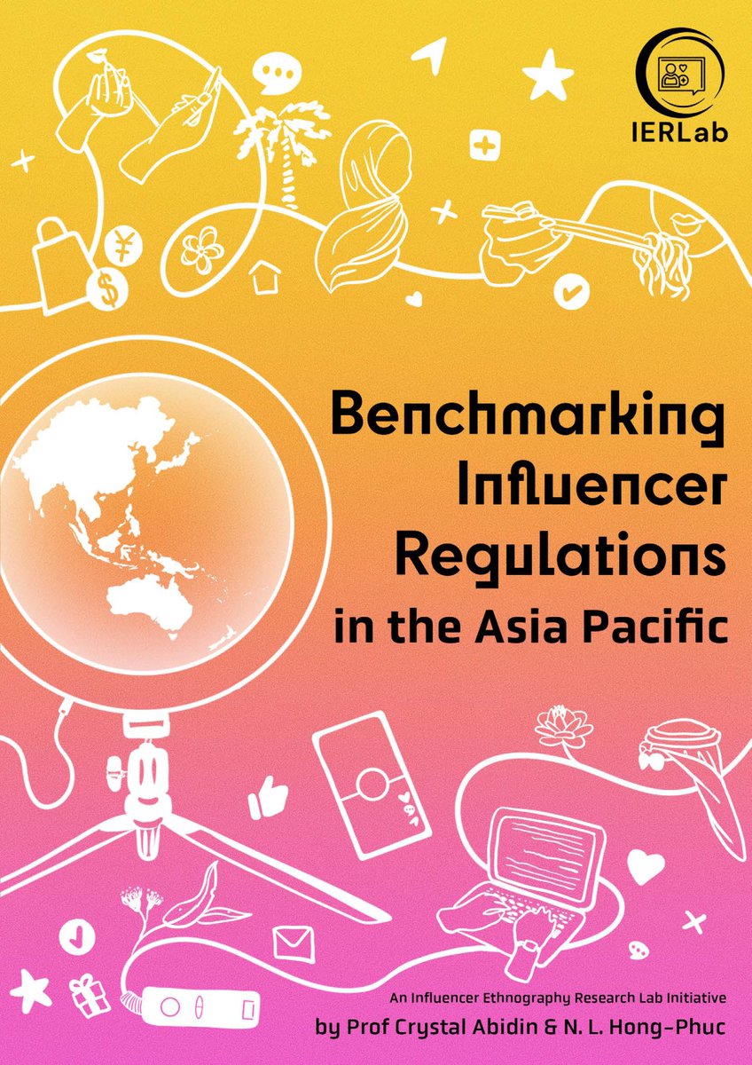 IERLab is very excited to share the open access publication of our landmark report, ‘Benchmarking Influencer Regulations in the Asia Pacific’ by @wishcrys and @itslilynguyen! ✨ ierlab.com/benchmarking-a… More in the thread 🔻 1/4