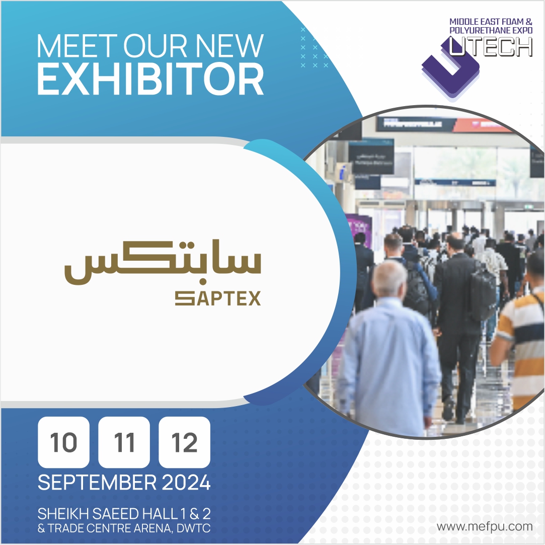 New Exhibitor Alert!                  

Saptex is exhibiting once again at the 3rd Edition of MEFPU Expo 2024. Join them in showcasing your innovations.                      

Book your space now: bit.ly/3vMpYiY 

#mefpu #foam #polyurethane #chemical #exhibitions