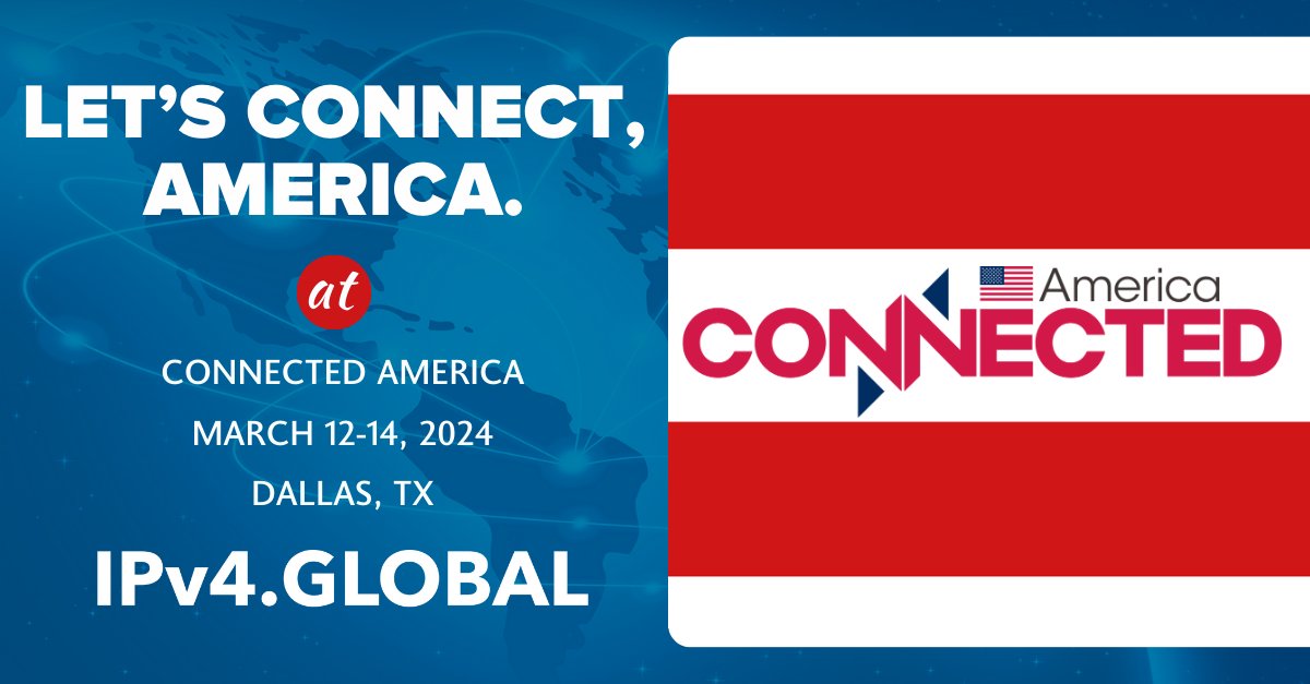 IPv4•Global can help you with your IP address needs – whether you are buying or selling, so let’s Connect America!  We are excited to be exhibiting at Connected America, March 12-13, 2024 in Dallas. To connect with us, details are below.
#IPv4 #ConnectedAmerica