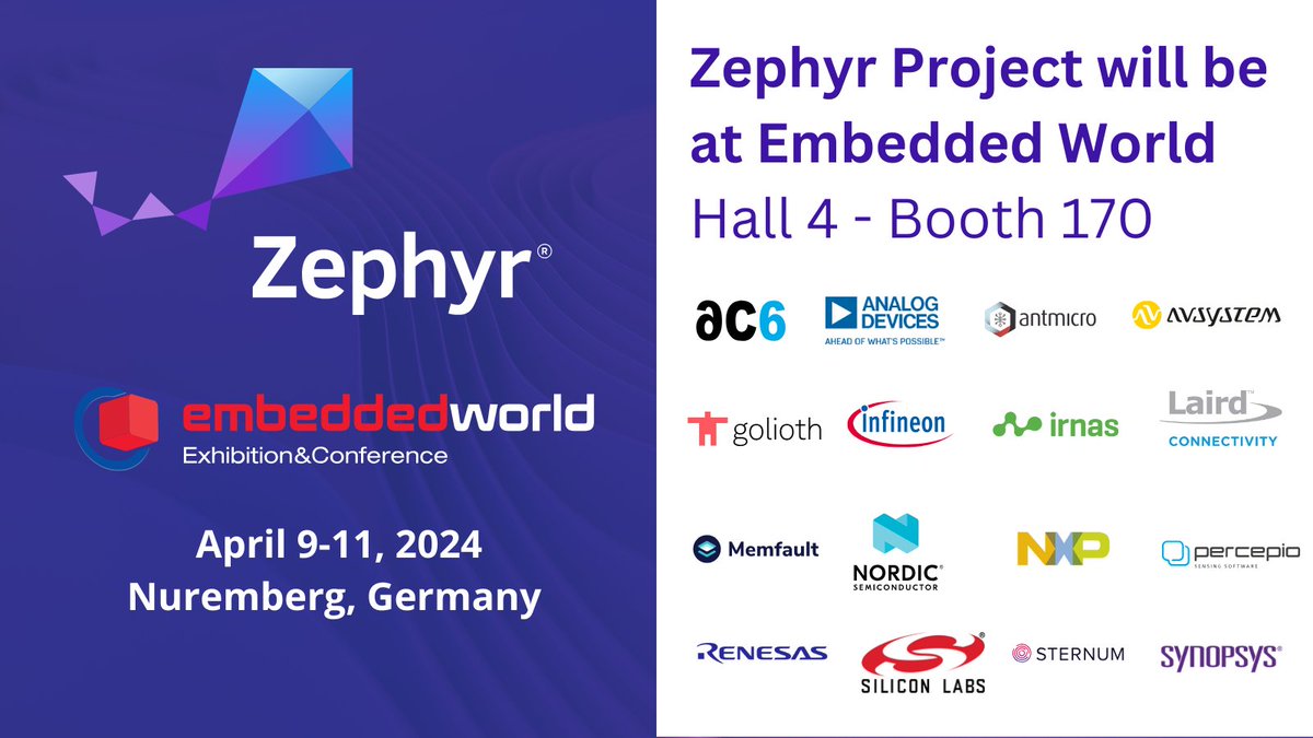 .@ZephyrIoT at  @embedded_world! Stop by to see @Ac6Embedded @ADI_News @antmicro @AVSystemCom @GoliothOfficial @Infineon @institute_irnas @LairdConnect @Memfault @NordicTweets @NXP @percepio @RenesasGlobal @siliconlabs @SternumIoT @Synopsys: hubs.la/Q02njsTr0 #ew24