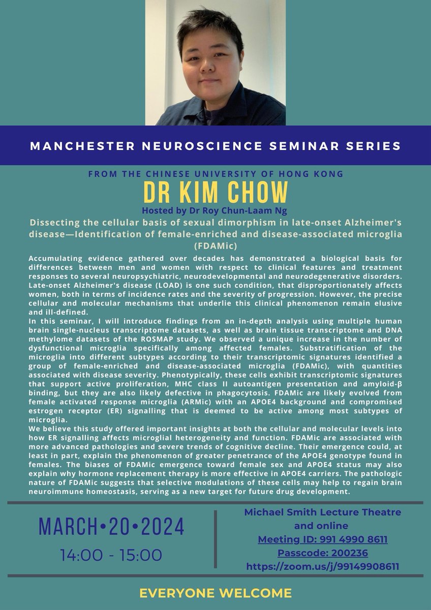 The next talk in our seminar series is on Weds 20th March at 2pm, presented by Dr Kim Chow from @CUHKofficial hosted by @RoyNgLab. Further details on poster - all welcome! 🧠 #neuroscienceseminar #manchesterneuroscience #AlzheimersDisease