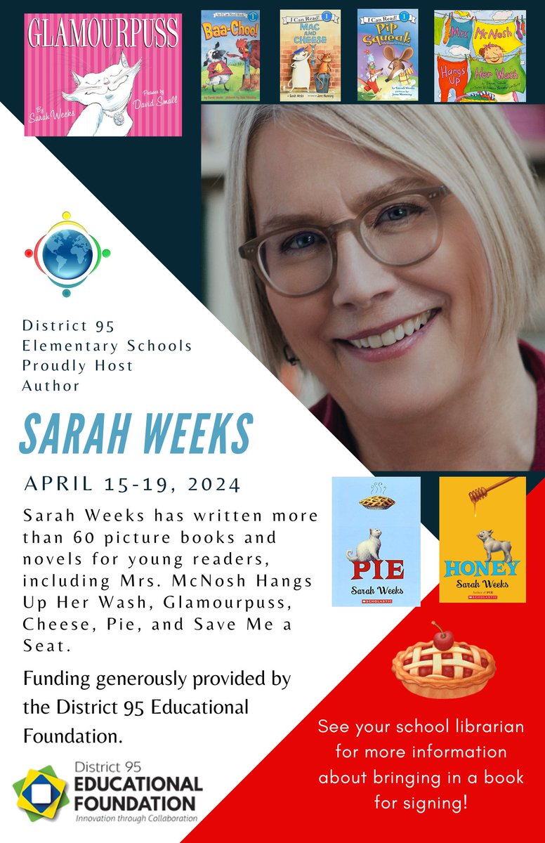 The District 95 Educational Foundation is thrilled to announce that we have funded author Sarah Weeks to visit each D95 elementary school through an Author Visits Grant of $15,000. Thank you for your support in making education in the literary field come alive for students!