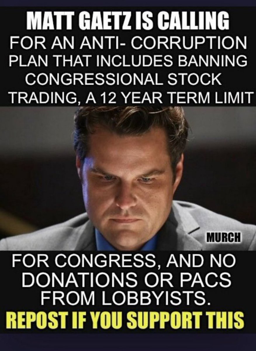 If Matt Gaetz is successful at getting this 👇plan through it will be quite an accomplishment in our current hostile political environment !! #TermLimits #LobbyReform 🚫#PoliticalPacs