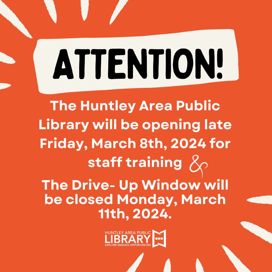 HuntleyLibrary's tweet image. ATTENTION! 
On Friday, March 8, 2024, the library will be opening late as staff will undergo training. Click here for more information: huntleylibrary.org/opening-late/