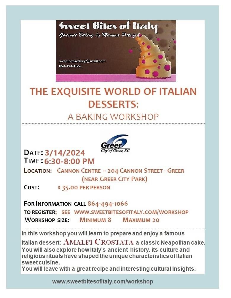Join us for our next Sweet Bites of Italy Gourmet Baking by Mamma Patrizia Baking Workshop on March 14th at the Cannon Centre. You don't want to miss this one, sign up today!