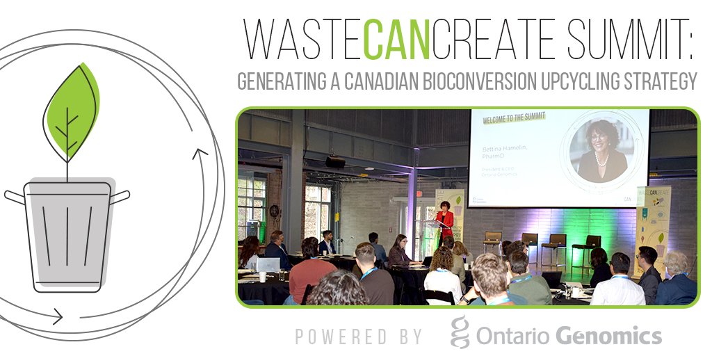 Kicking off the #wasteCANcreate Summit! We are looking forward to talking about #circulareconomy with representatives from across the value chain. @ONGenomicsCEO