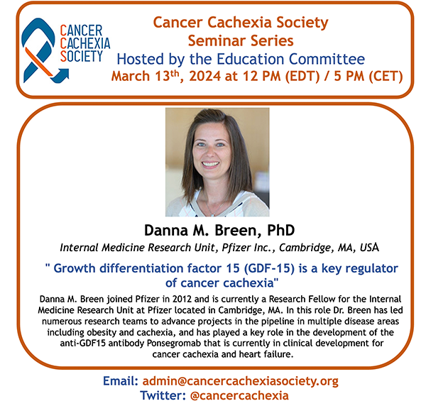 The Education Committee of the @CancerCachexia Society invites you to our seminar on March 13, 2024 at 12 PM EDT with Danna M. Breen, PhD, Medicine Research Unit at Pfizer, Cambridge, MA, USA. Seminars are open to everyone, please share! See cancercachexiasociety.org to register.