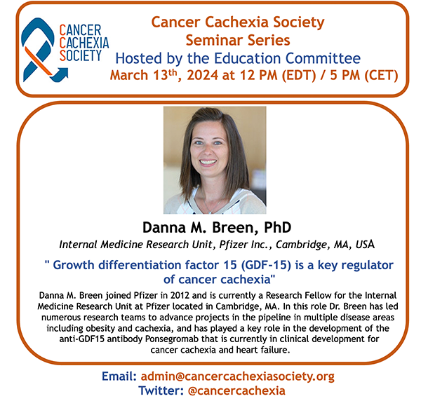 Cancer Cachexia Society (@cancercachexia) on Twitter photo The Education Committee of the <a href="/CancerCachexia/">Cancer Cachexia Society</a> Society invites you to our seminar on March 13, 2024 at 12 PM EDT with Danna M. Breen, PhD, Medicine Research Unit at Pfizer, Cambridge, MA, USA.
Seminars are open to everyone, please share!
See cancercachexiasociety.org to register. The Education Committee of the <a href="/CancerCachexia/">Cancer Cachexia Society</a> Society invites you to our seminar on March 13, 2024 at 12 PM EDT with Danna M. Breen, PhD, Medicine Research Unit at Pfizer, Cambridge, MA, USA.
Seminars are open to everyone, please share!
See cancercachexiasociety.org to register.