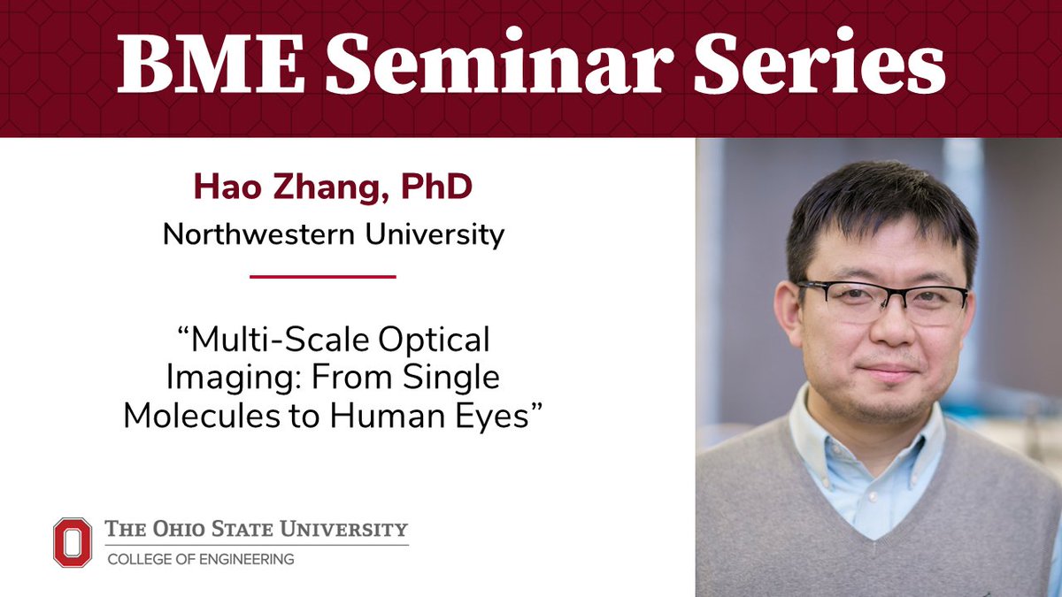 Join us this Friday at 11:15am (EST) for a BME Seminar Series presentation by Hao Zhang, PhD from @NorthwesternBME More information including Zoom link here: go.osu.edu/Ch9a